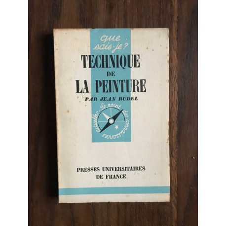 Que sais-je? TECHNIQUE DE LA PEINTURE