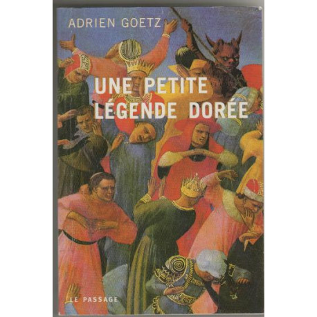 Une petite légende dorée Une petite légende dorée
