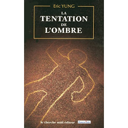 La tentation de l'ombre