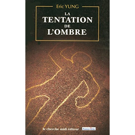La tentation de l'ombre La tentation de l'ombre