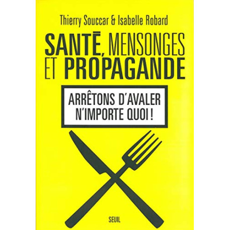Santé mensonges et propagande Santé mensonges et propagande