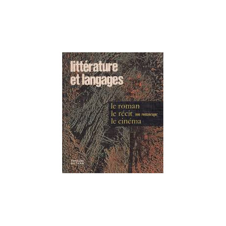 LITTERATURE ET LANGUAGE - LE ROMAN LE RECIT NON ROMANTIQUE LE CINEMA LITTERATURE ET LANGUAGE - LE ROMAN LE RECIT NON ROMANTIQUE LE CINEMA