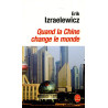 Quand la Chine change le monde