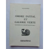 Ordre initial et galerie verte Postérité ou conforté magnétique
