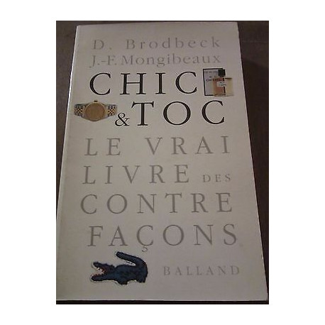 Brodbeck mongibeaux Chic toc le vrai livre des contrefaçons