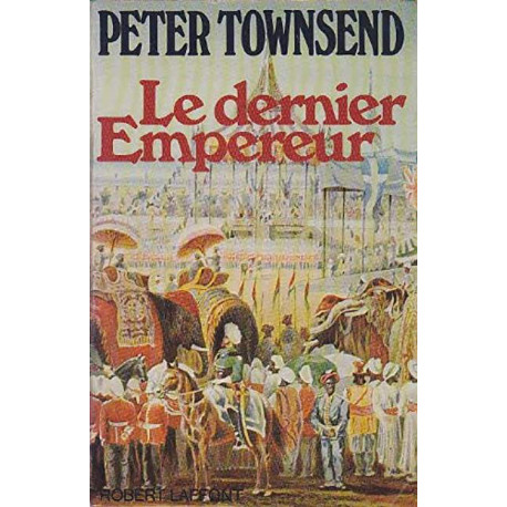 LE DERNIER EMPEREUR LE DERNIER EMPEREUR