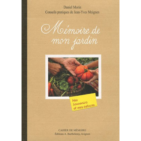 Mémoire de mon jardin Mémoire de mon jardin