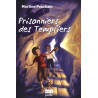 Prisonniers des templiers