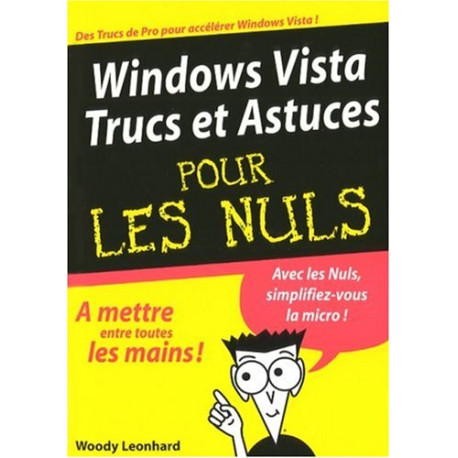 Windows Vista Trucs et Astuces pour les Nuls Windows Vista Trucs et Astuces pour les Nuls