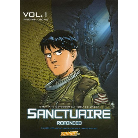 Sanctuaire reminded Tome 1 : Profanations Sanctuaire reminded Tome 1 : Profanations