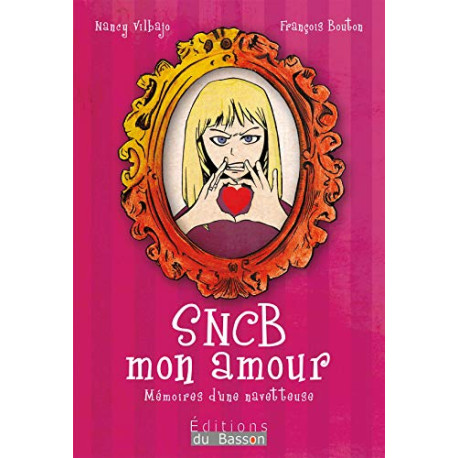 Sncb mon amour Sncb mon amour