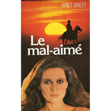 Le mal-aimé Le mal-aimé