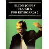 Elton John Classics for the Keyboard 2