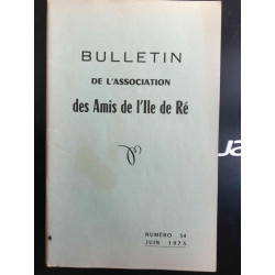 Bulletin de l'association des Amis de I'll de ré Numéro 54 Juin 1975
