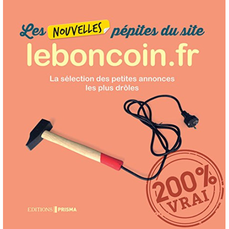 Les nouvelles pépites du site leboncoin.fr (02) Les nouvelles pépites du site leboncoin.fr (02)