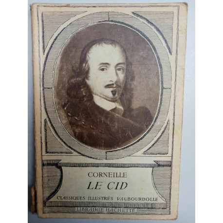 Le Cid Corneille Classiques Illustres vaubourdolle hachette
