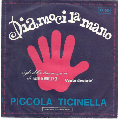 Diamoci La Mano / Piccola Ticinella Diamoci La Mano / Piccola Ticinella