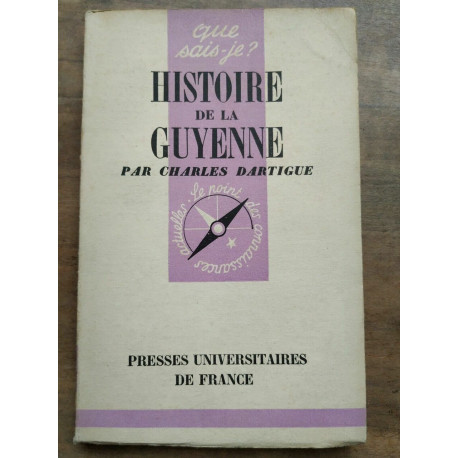 Histoire de La Guyenne presses Universitaires de france