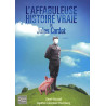 L'Affabuleuse Histoire vraie de Jules Cardot