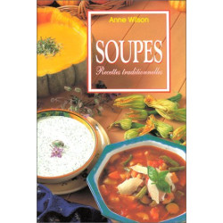 Soupes : Recettes traditionnelles