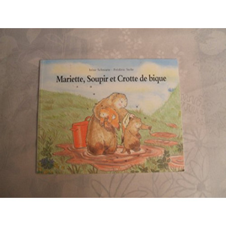 Mariette Soupir et crotte de bique Mariette Soupir et crotte de bique
