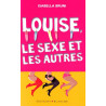 Louise le sexe et les autres