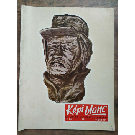 Képi Blanc n210 Octobre 1964 La vie de La légion étrangère