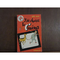 J'ai choisi le cinéma