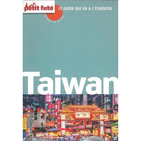 Guide Taïwan 2015 Carnet Petit Futé Guide Taïwan 2015 Carnet Petit Futé
