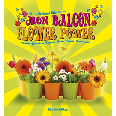 Mon balcon flower power Mon balcon flower power