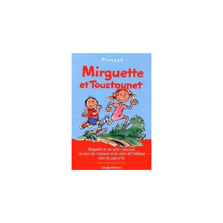 Mirguette et toustounet Mirguette et toustounet