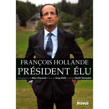 François Hollande Président élu François Hollande Président élu