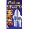 Pliez vos serviettes