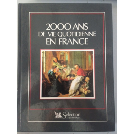 2000 ans de vie quotidienne en France 2000 ans de vie quotidienne en France