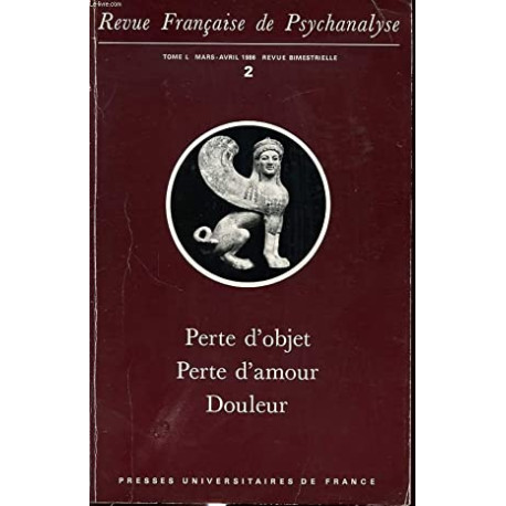 Revue Française de Psychanalyse Mars Avril 1986 - Tome L / 2 -... Revue Française de Psychanalyse Mars Avril 1986 - Tome L / 2 -...