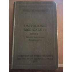 Pathologie médicale Tome i maladies infectieuses première partie