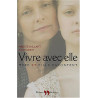 Vivre avec elle : Mère et fille racontent