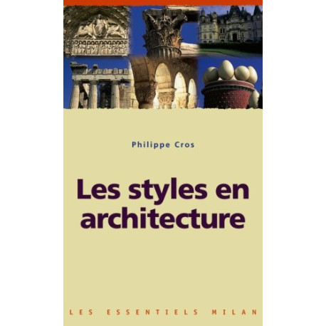 Les styles en architecture Les styles en architecture