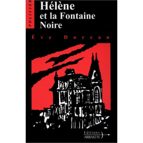 Hélène et la fontaine noire Hélène et la fontaine noire