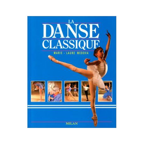 La danse classique La danse classique