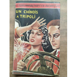 Francis richard Un chinois à tripoli Collection Service secret