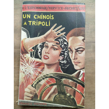 Francis richard Un chinois à tripoli Collection Service secret