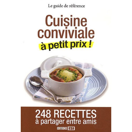 Cuisine conviviale à petit prix Cuisine conviviale à petit prix