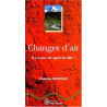 Changer d'air : Il y a une vie après la ville