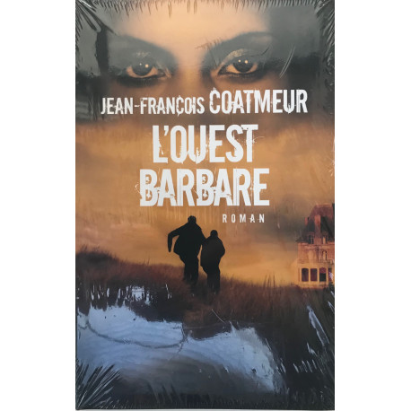 L'OUEST BARBARE L'OUEST BARBARE