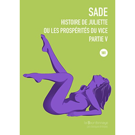 Histoire de juliette ou les prospérités du vice Tome 5 Histoire de juliette ou les prospérités du vice Tome 5
