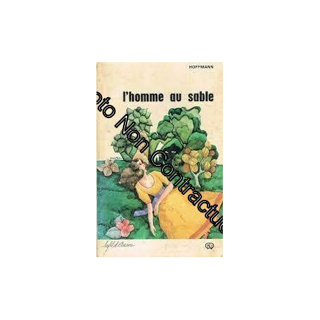 L'homme au sable Hoffmann illustrations de Alain Gauthier... L'homme au sable Hoffmann illustrations de Alain Gauthier...