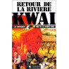 Retour de la rivière Kwaï: Les survivants du Pont de la rivière Kwaï