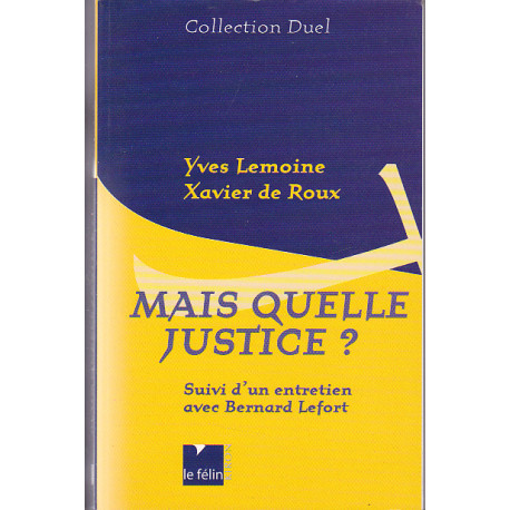 Mais quelle justice Mais quelle justice