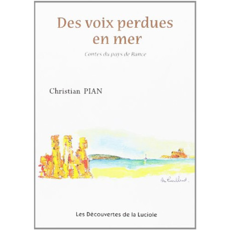 Des Voix Perdues en Mer : Contes du Pays de Rance Des Voix Perdues en Mer : Contes du Pays de Rance